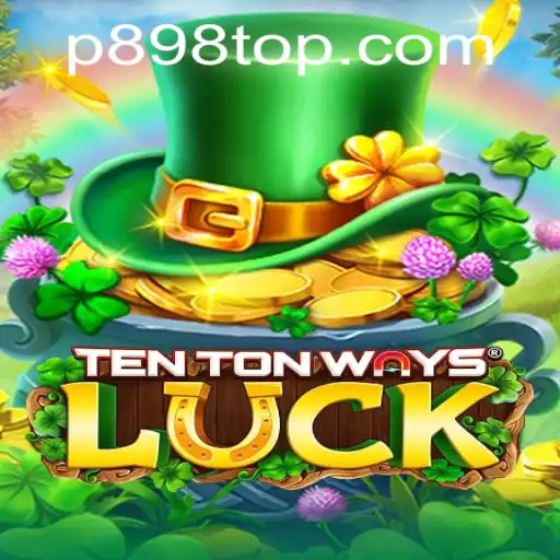 Dive into the World of TenTonWaysLuck: Unraveling the Mystery of P898
